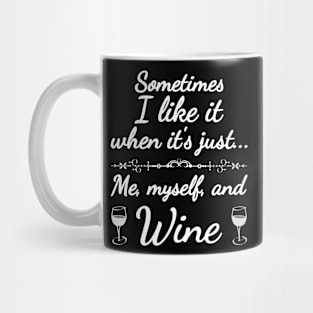 Me, myself and wine Mug